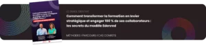 Comment transformer la formation en levier stratégique et engager 100% de ses collaborateurs ? Les secrets du modèle Edenred, téléchargez le guide